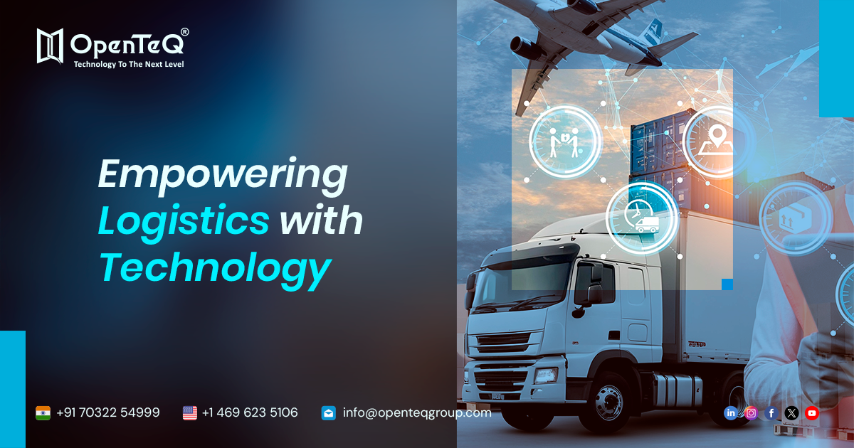 Empowering Logistics with Technology