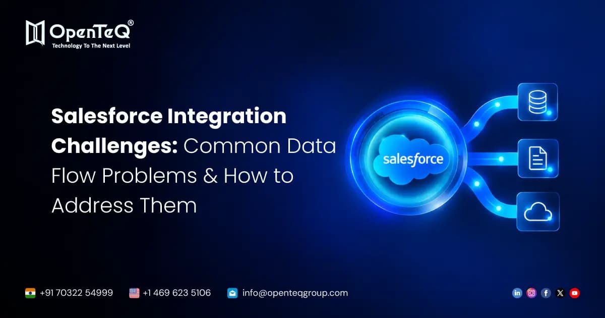 Salesforce Integration Challenges: Common Data Flow Problems and How to Address Them
