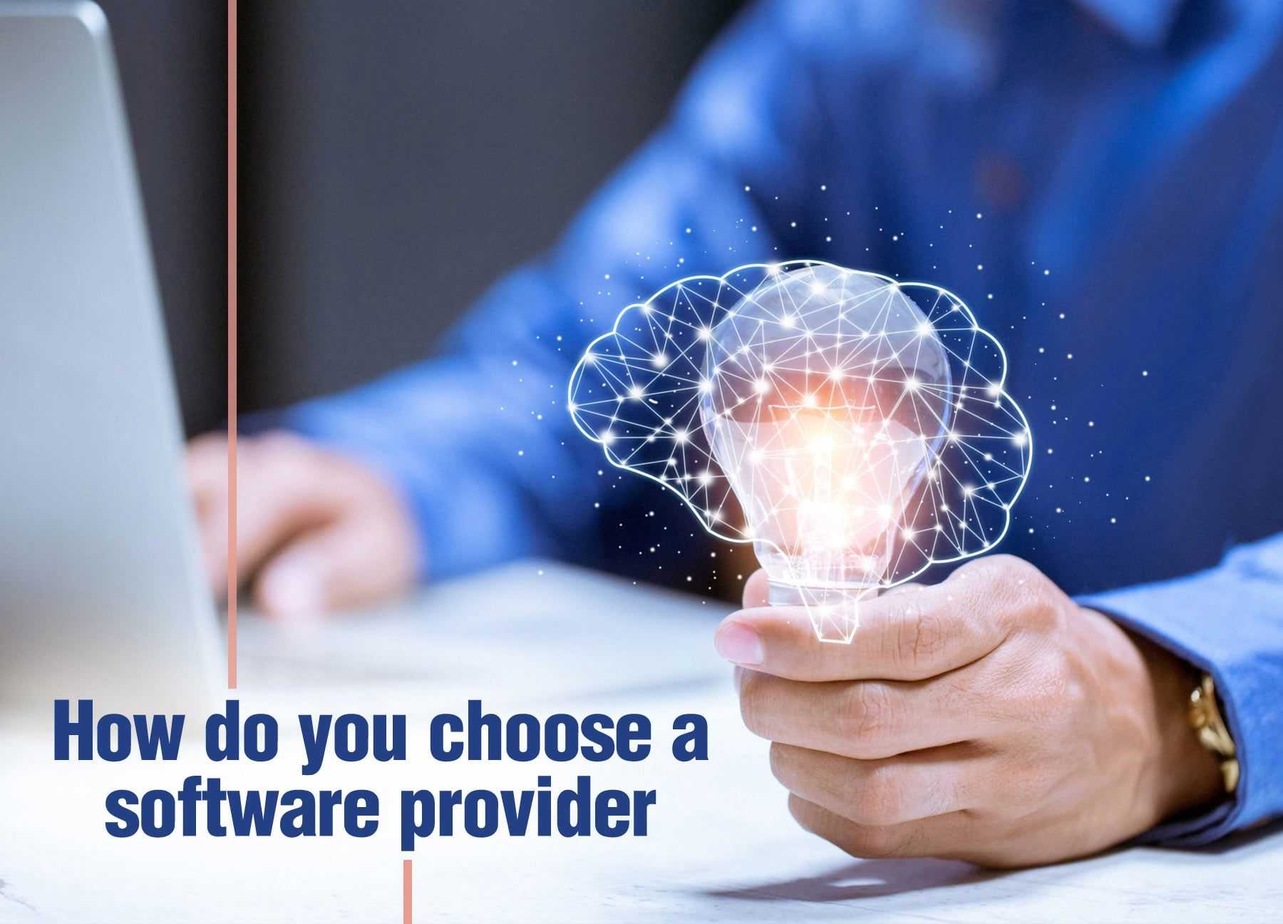 How to choose a software provider | OpenTeQ